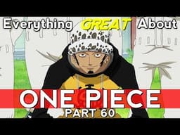 Everything GREAT About: One Piece | Part 60 | Eps 388-393