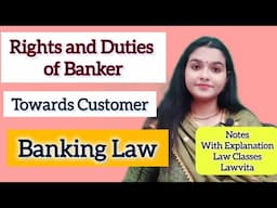 Rights and Duties of Banker towards Customer Banking Law Lecture Notes Lawvita