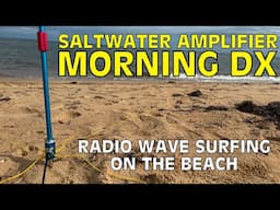 HF Ham Radio - Low Power Saltwater Amplifier DX