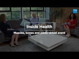 Inside: Muscles, Bones and Joints | Virtual Event | Inside Health | Bupa Health