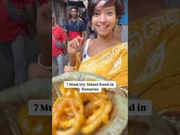 7 MUST try #streetfood in Banaras!!
