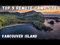 Top 5 Camp Sites On Vancouver Island of 2024