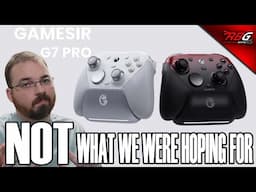 The GameSir G7 Pro Fully REVEALED and Available for Pre-Order NOW... but Not Quite What We Wanted