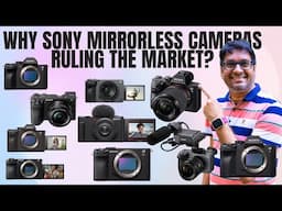 WHY Sony Mirrorless CAMERAS RULING the MARKET?