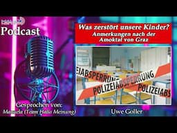 Was zerstört unsere Kinder? Anmerkungen nach der Amoktat von Graz