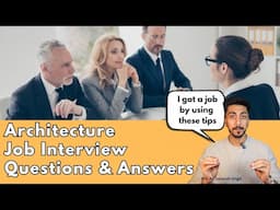 Architecture Job Interview Questions & How to Answers Them (2025 Guide)