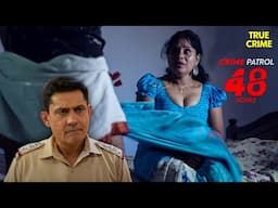 Dhwani की हालत देख कांप उठी Police – किसकी थी ये प्लानिंग? | Best Of Crime Patrol New Episode 2025