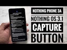 Nothing Phone 3a 2nd Update || Capture Button + Essential Button || Nothing phone 3a update