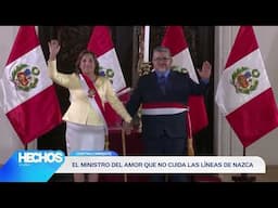 Hechos en Willax - JUN 15 - 3/6 - EL MINISTRO DEL AMOR QUE NO CUIDA LAS LÍNEAS DE NAZCA | Willax