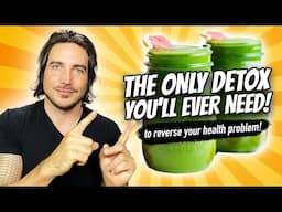 The Only Detox You’ll Ever Need