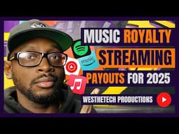 MUSIC ROYALTY STREAMING PAYOUTS FOR 2025 | MUSIC INDUSTRY TIPS
