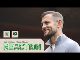 REACTION | Middlesbrough 0-0 Norwich City | Jack Wilshere