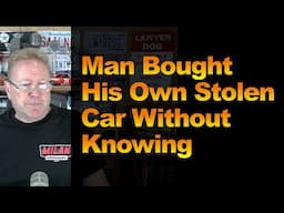 Man Bought His Own Stolen Car Without Knowing