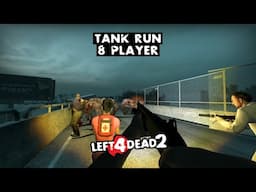 LEFT 4 DEAD 2 - TANK RUN  - 8 PLAYER - DARK CARNIVAL