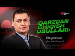 BU VIDEONI ALBATTA KO'RING | QARZDAN QUTULISH USULLARI | PUL BOSHQARISH ILMI | MURODJON NARZULLAYEV