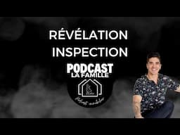 Mon passage au podcast RÉVÉLATION INSPECTION