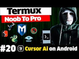 Termux Full Course = How to Install Cursor Ai on Android
