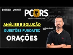Concurso PC/RS 2025 | Questões de ORAÇÕES | Andresan Machado
