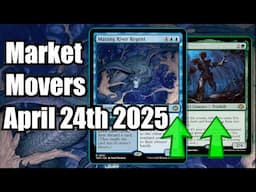 MTG Market Movers - April 24th - Standard Cards Rising Fast! Marang River Regent!