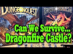 DungeonQuest - Can We Survive Dragonfire Castle? (Play Through)