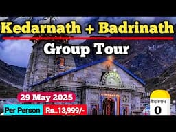 Kedarnath + Badrinath Group Tour | Do Dham Group Tour | Yatra Vats | 29 May 2025 | Cost = 13,999/-