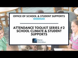 Attendance Toolkit Series #2: School Climate & Student Supports