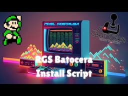 Pixel Nostalgia - RGS Batocera Install (Pixelfication) Script