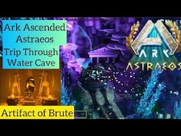 Artifact Brute Astraeos Water Cave From Start to End (glitch fix included)