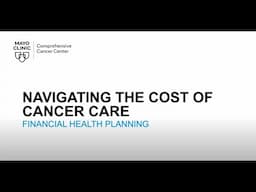 Navigating the Cost of Cancer Care - Financial Health Planning