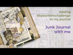 Junk Journal with me | Adding #bybaritemchallenge to my journal | @bybar_paperlover