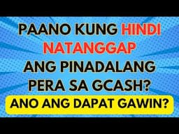 HINDI NATANGGAP ANG PINADALANG PERA SA GCASH | DID NOT RECEIVE MONEY IN GCASH | ANO ANG DAPAT GAWIN?
