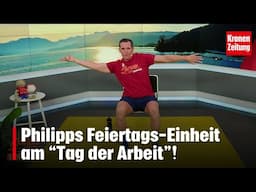 Philipp bewegt am Donnerstag, 1.5.: Turnen am "Tag der Arbeit"