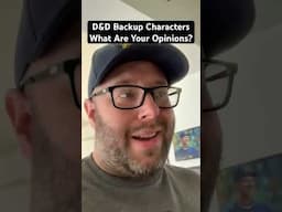 Dungeons & Dragons Backup Characters Do You Recommend?