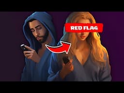 Watch Out For This Red Flag In A Girl That Many Guys Overlook...