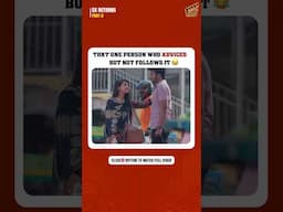 That one person who advices but not follows it! 🤣 | Ex Returns - 05 | Marrying My Ex | Finally