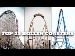 Top 25 Roller Coasters in America