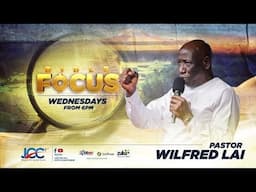 The Mind - Pastor Wilfred Lai || Bible Focus Service