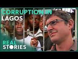 Louis Theroux: Law and Disorder in Nigeria | BBC Documentary