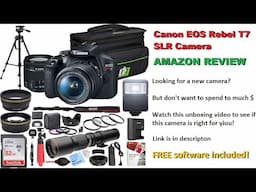 Canon EOS Rebel T7 SLR Camera Review | AMAZON | What is inside? I'm Surprised! : )