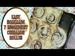 Bake Easy And Delicious Cinnamon Rolls With Just 7 Ingredients