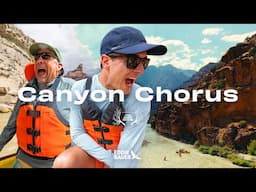 Canyon Chorus | A River Rafting Journey with Mikah Meyer