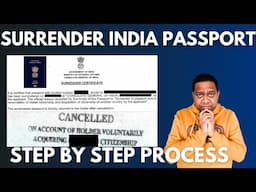 How To Surrender Your Indian Passport Step By Step!