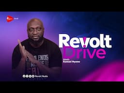 Revolt Drive - Okatakyie Afrifa Arrested!