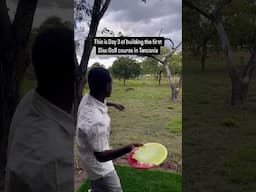 This is Day 3 of Building the First Disc Golf Course in Tanzania