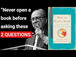 How To Get More Out of Nonfiction Books (With 3 Techniques From 1940): How To Read a Book (Summary)