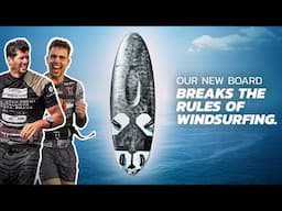 Creating the Impossible Windsurf Board! | Official Documentary