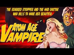 Atom Age Vampire,1960 - Radiation for your face.