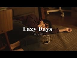 [Playlist] songs for when you feel like doing nothing