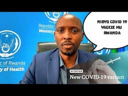 🔴COVID 19 mu RWANDA Yahageze| Dore abanduye RBC Itangaje ibipimo byafashwe