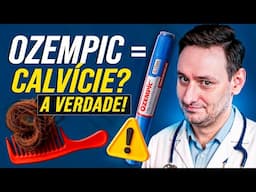 Emagrecer ou ficar careca? Ozempic REALMENTE causa queda de cabelo? A verdade!